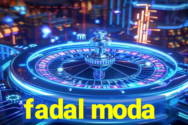 fadal moda